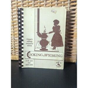 Cooking in Wyoming from 1869-1969 Community Cookbook‎ South Pass City Suffrage